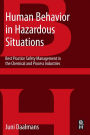 Alternative view 2 of Human Behavior in Hazardous Situations: Best Practice Safety Management in the Chemical and Process Industries