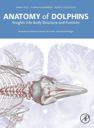 Title: Anatomy of Dolphins: Insights into Body Structure and Function, Author: Bruno Cozzi