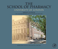 Title: The School of Pharmacy, University of London: Medicines, Science and Society, 1842-2012, Author: Briony Hudson