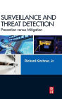 Surveillance and Threat Detection: Prevention versus Mitigation