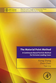 Title: The Material Point Method: A Continuum-Based Particle Method for Extreme Loading Cases, Author: Xiong Zhang