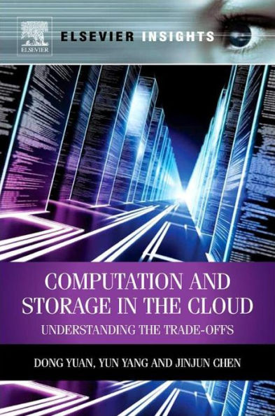 Computation and Storage in the Cloud: Understanding the Trade-Offs