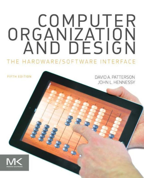 Computer Organization and Design MIPS Edition: The Hardware/Software Interface