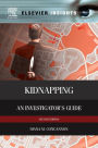 Kidnapping: An Investigator's Guide