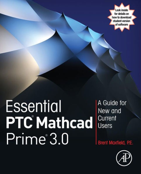 Essential PTC Mathcad Prime 3.0: A Guide for New and Current Users