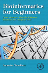 Title: Bioinformatics for Beginners: Genes, Genomes, Molecular Evolution, Databases and Analytical Tools, Author: Supratim Choudhuri