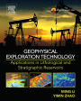 Geophysical Exploration Technology: Applications in Lithological and Stratigraphic Reservoirs