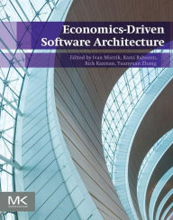 Title: Economics-Driven Software Architecture, Author: Ivan Mistrik
