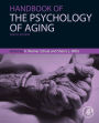 Handbook of the Psychology of Aging