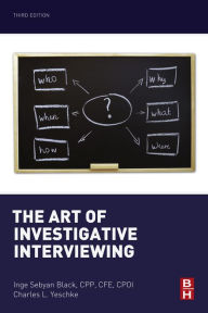 Title: The Art of Investigative Interviewing, Author: Inge Sebyan Black