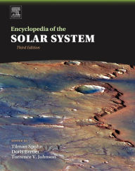 Title: Encyclopedia of the Solar System / Edition 3, Author: Tilman Spohn