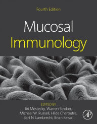 Title: Mucosal Immunology / Edition 4, Author: Jiri Mestecky