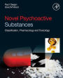 Novel Psychoactive Substances: Classification, Pharmacology and Toxicology