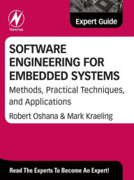 Title: Software Engineering for Embedded Systems: Methods, Practical Techniques, and Applications, Author: Robert Oshana