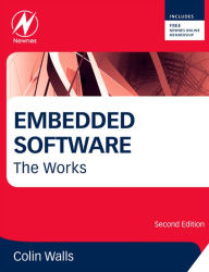 Title: Embedded Software: The Works, Author: Colin Walls