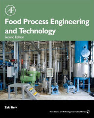 Title: Food Process Engineering and Technology, Author: Zeki Berk