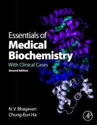 Title: Essentials of Medical Biochemistry: With Clinical Cases / Edition 2, Author: Chung Eun Ha