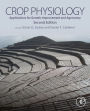 Crop Physiology: Applications for Genetic Improvement and Agronomy