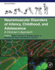 Title: Neuromuscular Disorders of Infancy, Childhood, and Adolescence: A Clinician's Approach, Author: Basil T. Darras