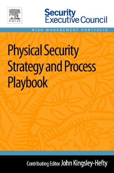 Physical Security Strategy and Process Playbook