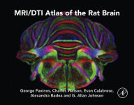 Title: MRI/DTI Atlas of the Rat Brain, Author: George Paxinos AO (BA