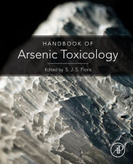 Title: Handbook of Arsenic Toxicology, Author: Swaran Jeet Singh Flora
