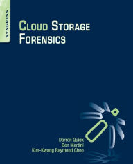 Title: Cloud Storage Forensics, Author: Darren Quick