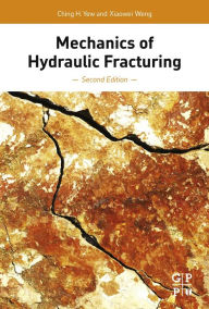 Title: Mechanics of Hydraulic Fracturing, Author: Ching H. Yew