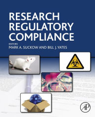 Title: Research Regulatory Compliance, Author: Mark A. Suckow
