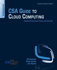 Title: CSA Guide to Cloud Computing: Implementing Cloud Privacy and Security, Author: Raj Samani