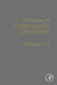 Title: Advances in Heterocyclic Chemistry, Author: Alan R. Katritzky