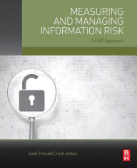 Title: Measuring and Managing Information Risk: A FAIR Approach, Author: Jack Freund