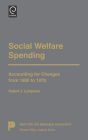 Social Welfare Spending: Accounting for Changes from 1950 to 1978 / Edition 1
