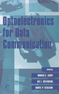 Title: Optoelectronics for Data Communication, Author: Ronald C. Lasky
