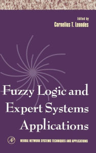 Fuzzy Logic and Expert Systems Applications / Edition 1