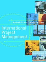 Title: International Project Management / Edition 1, Author: Bennet Lientz