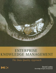Title: Enterprise Knowledge Management: The Data Quality Approach, Author: David Loshin