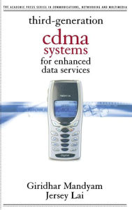 Title: Third Generation CDMA Systems for Enhanced Data Services, Author: Giridhar D. Mandyam