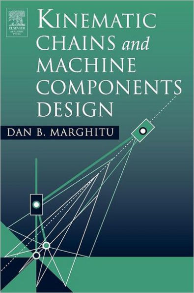 Kinematic Chains and Machine Components Design