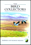 Title: The Bird Collectors / Edition 1, Author: Barbara Mearns