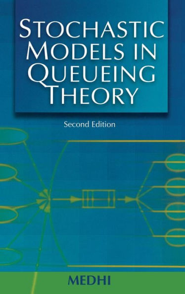 Stochastic Models in Queueing Theory / Edition 2