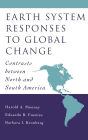 Earth System Responses to Global Change: Contrasts Between North and South America