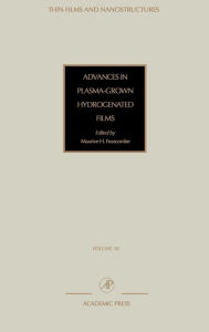 Title: Advances in Plasma-Grown Hydrogenated Films, Author: V. M. Agranovich
