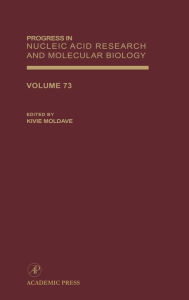 Title: Progress in Nucleic Acid Research and Molecular Biology, Author: Kivie Moldave