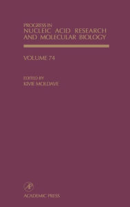 Title: Progress in Nucleic Acid Research and Molecular Biology, Author: Kivie Moldave