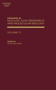 Title: Progress in Nucleic Acid Research and Molecular Biology, Author: Kivie Moldave