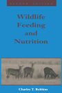 Wildlife Feeding and Nutrition / Edition 2