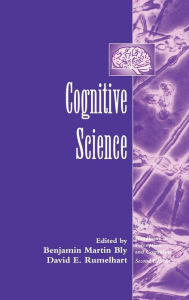 Title: Cognitive Science / Edition 1, Author: Benjamin Martin Bly