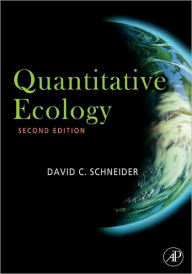 Title: Quantitative Ecology: Measurement, Models and Scaling / Edition 2, Author: David C. Schneider