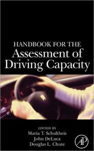 Title: Handbook for the Assessment of Driving Capacity, Author: Maria T. Schultheis